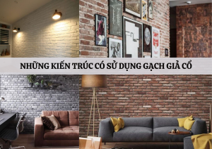 Những Kiến Trúc Có Sử Dụng Gạch Giả Cổ 31 NHUNG KIEN TRUC CO SU DUNG GACH GIA CO Shop gạch trang trí cao cấp